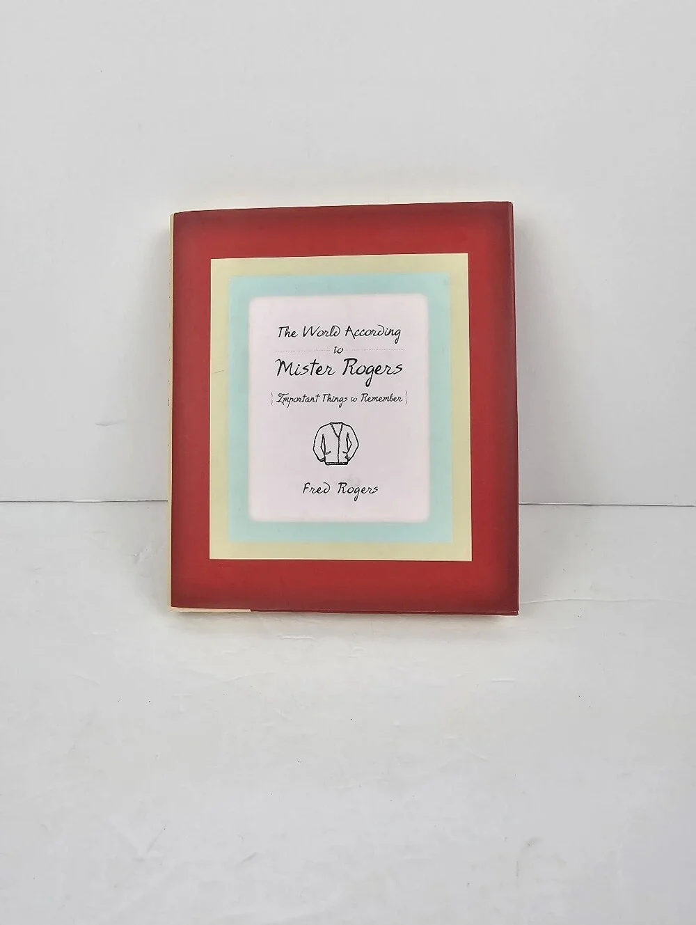 The World According to Mister Rogers Fred Rogers 1st Edition Nostalgia Public TV